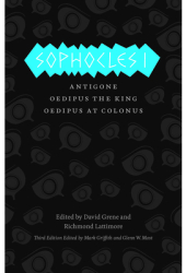 Sophocles I Antigone Oedipus the King Oedipus at Colonus - Sophocles Author 