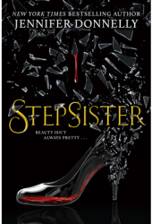 Stepsister - Jennifer Donnelly Author carti
