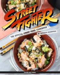 Street Fighter The Official Street Food Cookbook - Victoria Rosenthal Author 