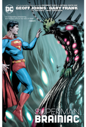 Superman Brainiac New Edition - Geoff Johns Author 