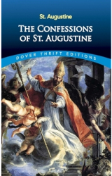 The Confessions of St Augustine - St Augustine Saint Augustine of Hi 