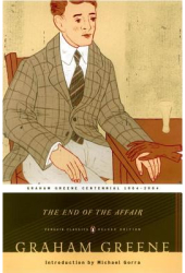 The End of the Affair - Graham Greene Author 