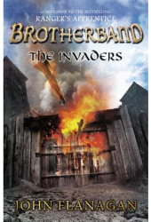 The Invaders Brotherband Chronicles Book 2 - John Flanagan Author 