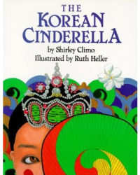 The Korean Cinderella - Shirley Climo Author