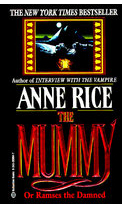 The Mummy or Ramses the Damned - Anne Rice 