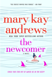 The Newcomer - Mary Kay Andrews Author 