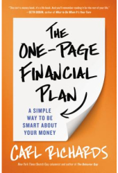 The One-Page Financial Plan A Simple Way to Be Smart about Your Money - Carl Richards Author 