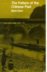 The Pattern of the Chinese Past - Mark Elvin Author 