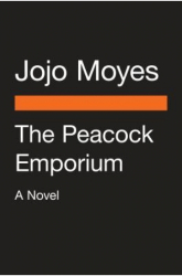 The Peacock Emporium - Jojo Moyes Author 