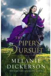 The Piper s Pursuit - Melanie Dickerson Author 