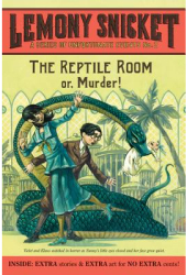 The Reptile Room or Murder - Lemony Snicket 