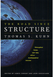 The Road Since Structure Philosophical Essays 1970-1993 with an Autobiographical Interview - Thomas