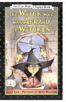 The Witch Who Was Afraid of Witches - Alice Low 