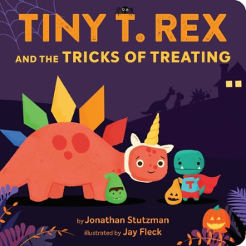 Tiny T Rex and the Tricks of Treating - Jonathan Stutzman Author 
