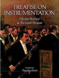 Treatise on Instrumentation - Berlioz Hector Berlioz 