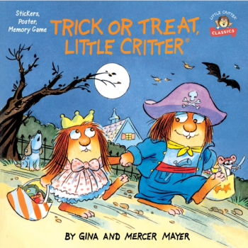 Trick or Treat Little Critter - Mercer Mayer Author