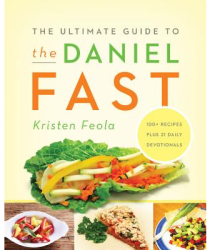 Ultimate Guide to the Daniel Fast - Kristen Feola 