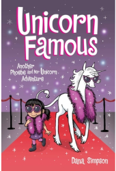Unicorn Famous Volume 13 Another Phoebe and Her Unicorn Adventure - Dana Simpson Author 