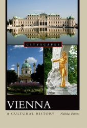 Vienna A Cultural History - Nicholas Parsons Author 