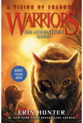 Warriors A Vision of Shadows 1 The Apprentice s Quest - Erin Hunter Author 