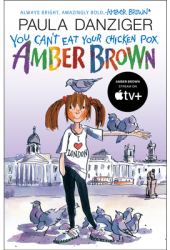 You Can t Eat Your Chicken Pox Amber Brown - Paula Danziger 
