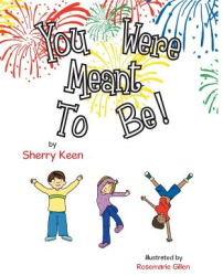 You Were Meant to Be - Sherry Keen Author 