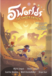 5 Worlds Book 4 The Amber Anthem - Mark Siegel Author 