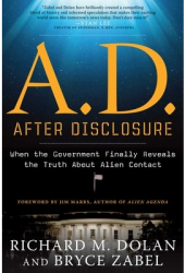 A D After Disclosure When the Government Finally Reveals the Truth about Alien Contact - Richard M 