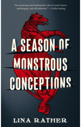 A Season of Monstrous Conceptions - Lina Rather Author 