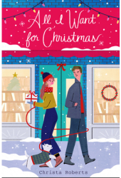 All I Want for Christmas - Christa Roberts Author 