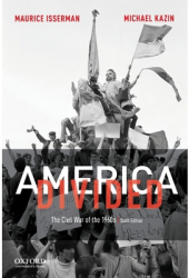 America Divided The Civil War of the 1960s - Maurice Isserman Author 