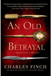 An Old Betrayal - Charles Finch Author 