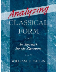 Analyzing Classical Form An Approach for the Classroom - William Earl Caplin Author 