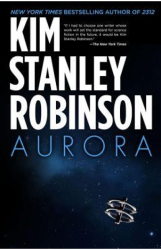 Aurora - Kim Stanley Robinson Author 