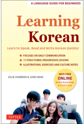 Beginning Korean Learn to Speak Korean Quickly a Complete Language Course and Pocket Dictionary in O 