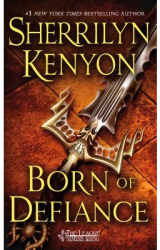 Born of Defiance - Sherrilyn Kenyon Author 