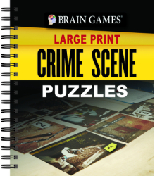 Brain Games Large Print Crime Scene Puzzles - Publications International Ltd Edi 