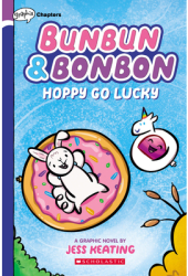 Bunbun Bonbon Hoppy Go Lucky - Jess Keating Author 