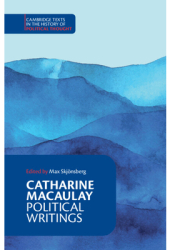 Catharine Macaulay Political Writings - Catharine Macaulay Author 