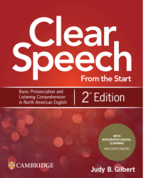 Clear Speech from the Start Student s Book with Integrated Digital Learning Basic Pronunciation and L 