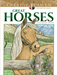 Creative Haven Great Horses Coloring Book - John Green Author 