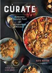 Curate Authentic Spanish Food from an American Kitchen - Katie Button Author 