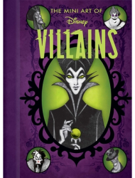 Disney The Mini Art of Disney Villains - Insight Editions Author 