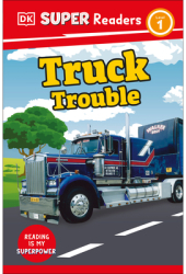 DK Super Readers Level 1 Truck Trouble - DK Author 