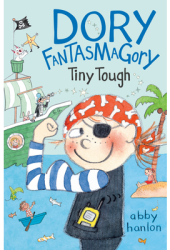 Dory Fantasmagory Tiny Tough - Abby Hanlon Author 