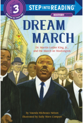 Dream March Dr Martin Luther King Jr and the March on Washington - Vaunda Micheaux Nelson Author 