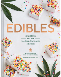 Edibles Small Bites for the Modern Cannabis Kitchen - Stephanie Hua Author 
