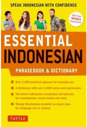 Essential Indonesian Phrasebook and Dictionary Speak Indonesian with Confidence Revised and Expande 