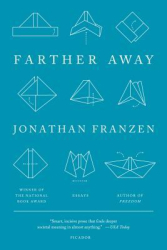 Farther Away - Jonathan Franzen Author 