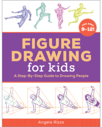 Figure Drawing for Kids A Step-By-Step Guide to Drawing People - Angela Rizza Author 